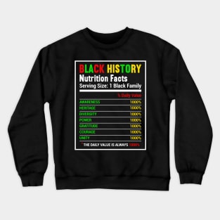 Black History Nutrition Facts Crewneck Sweatshirt